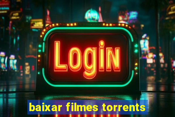 baixar filmes torrents